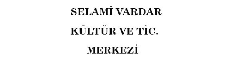 Selami Vardar Taşbaşı Kültür ve Tic. Merkezi